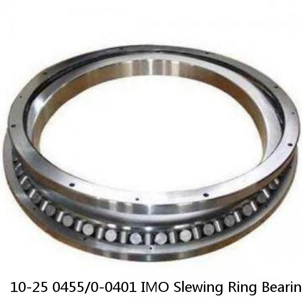 10-25 0455/0-0401 IMO Slewing Ring Bearings