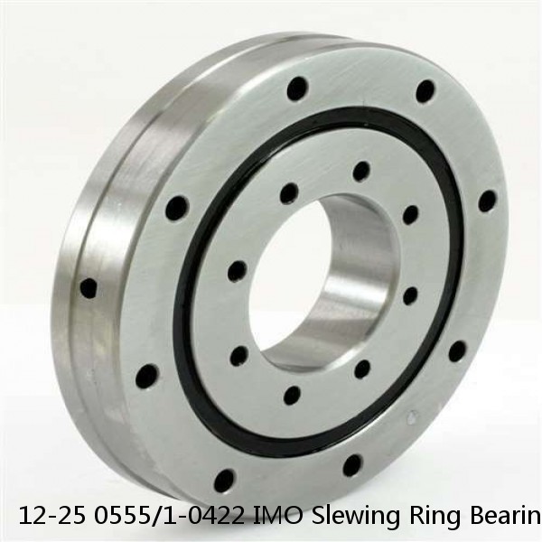 12-25 0555/1-0422 IMO Slewing Ring Bearings